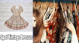 The best way to Spot Vintage Dresses